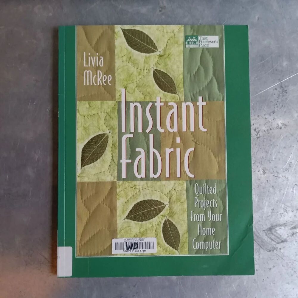 Instant Fabric Quilted Projects from Your Home Computer Livia McRee Paperback